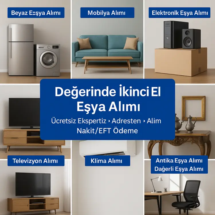 İstanbul İkinci El Eşya Alımı, Değerinde ve Hızlı Nakit Ödeme